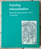 Katalog inkunabułów Biblioteki Naukowej PAU i PAN w Krakowie - okładka